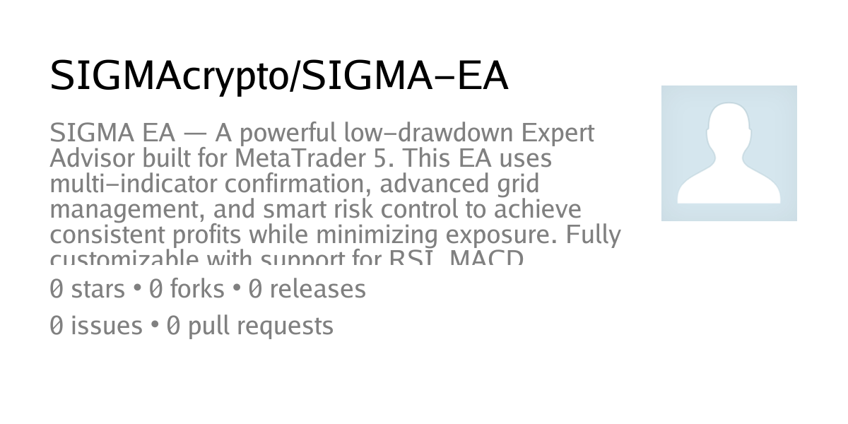 - SIGMAcrypto/SIGMA-EA - MQL5 Algo Forge