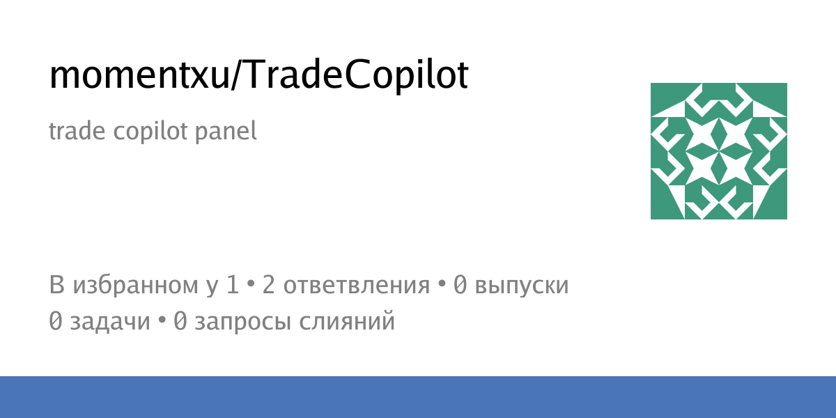 TradeCopilot / README.md at main - momentxu - MQL5 Algo Forge