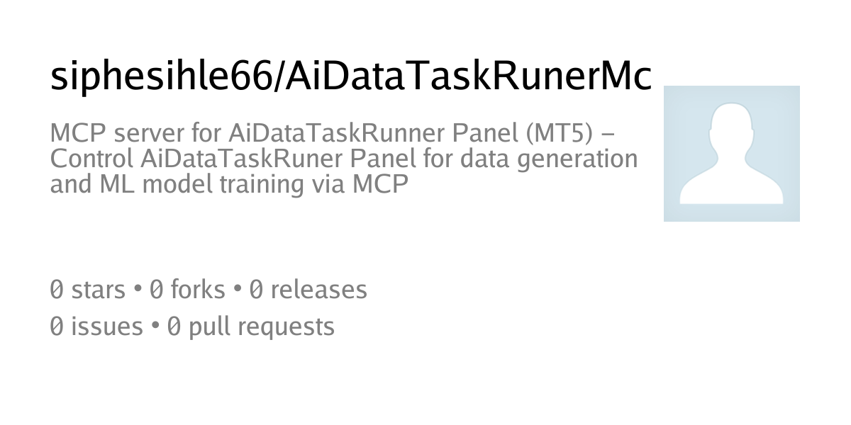 AiDataTaskRunerMcp / README.md at main - siphesihle66 - MQL5 Algo Forge